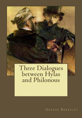 Three Dialogues between Hylas and Philonous