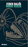 Fener Balığı by Nuray Atacık