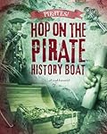 Hop on the Pirate History Boat