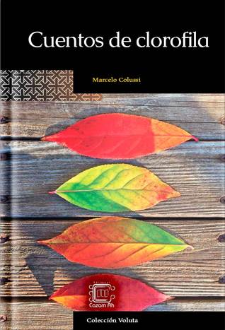 Cuentos de clorofila (Kindle Edition)