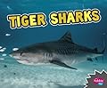 Tiger Sharks (All About Sharks)