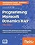 Programming Microsoft Dynamics NAV - Fifth Edition