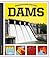 Dams (Engineering Super Structures)