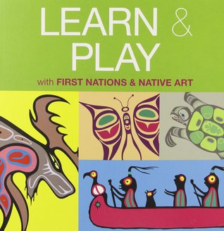 Learn & Play with First Nations & Native Art (Board book)