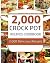 Crock Pot: 2,000 Crock Pot ...