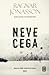 Neve Cega by Ragnar Jónasson Neve Cega by Ragnar Jónasson