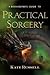A Bookkeeper's Guide to Practical Sorcery