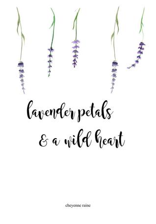 lavender petals and a wild heart