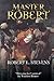 Master Robert