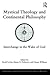 Mystical Theology and Continental Philosophy (Contemporary Theological Explorations in Mysticism)