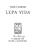 Lepa Vida by Ivan Cankar Lepa Vida by Ivan Cankar