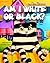 Am I White or Black