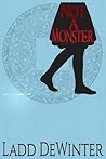 Not A Monster (Not A Trilogy) (Volume 2) Not A Monster (Not A Trilogy) (Volume 2)