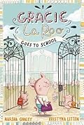 Gracie LaRoo Goes to School