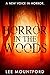 Horror in the Woods: Book 1...