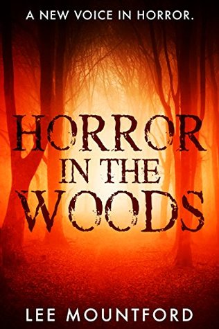 Horror in the Woods: Book 1 in the Extreme Horror Series (Kindle Edition)