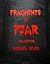 Fragments of Fear Collection