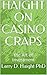 HAIGHT ON CASINO CRAPS: Cash Flow Investment Programs (Art of Investment Book 4)