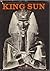 King Sun: In search of Akhenaten