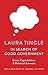 In Search of Good Government by Laura Tingle