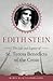 Edith Stein: The Life and Legacy of St. Teresa Benedicta of the Cross