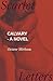 Calvary - A Novel