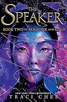 The Speaker (Sea of Ink and Gold, #2)
