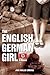 The English German Girl: A Novel