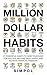 Million Dollar Habits by Sim Pol
