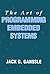The Art of Programming Embedded Systems