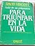 Guía de un psiquiatra para triunfar en la vida