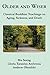 Older and Wiser: Classical Buddhist Teachings on Aging, Sickness, and Death