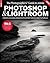 Adobe Photoshop and Lightroom 2 by Digital SLR Photography