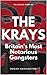 THE KRAYS: Britain's Most N...