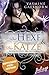 Die Hexe & Die Katze: Zwei Romane in einem Band (Die Schwestern des Mondes, #1-2)