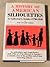 A History of American Silho...