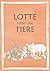 Lotte rettet die Tiere
