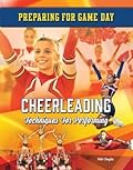 Cheerleading: Techniques for Performing