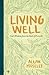 Living Well: God's Wisdom f...