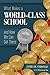 What Makes a World-Class School and How We Can Get There