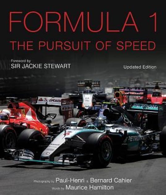 Formula One: The Pursuit of Speed: A Photographic Celebration of F1's Greatest Moments (Volume 1) (Formula One, 1)