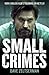 Small Crimes