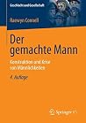 Der gemachte Mann...