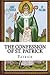 The Confession of St. Patrick by St. Patrick