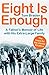 Eight Is Enough: A Father's Memoir of Life with His Extra-Large Family