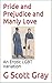 Pride and Prejudice and Manly Love by G. Scott Gray