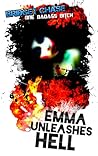 Emma Unleashes Hell by Bridget Chase