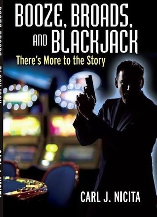 Booze Broads and Blackjack: There's More to the Story
