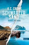 Schwarzer Sand by K.C. Crowe