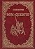 Dom Quixote by Miguel de Cervantes Saavedra Dom Quixote by Miguel de Cervantes Saavedra